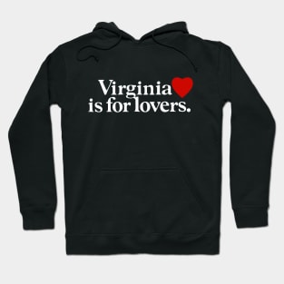 Virginia is for Lovers - Virginia State Hoodie